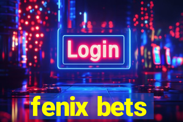 fenix bets